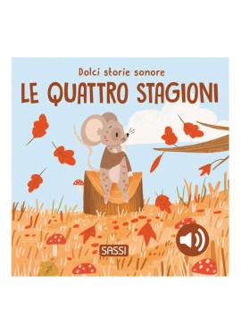 DOLCI STORIE SONORE LE QUATTRO STAGIONI