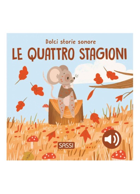 DOLCI STORIE SONORE LE QUATTRO STAGIONI