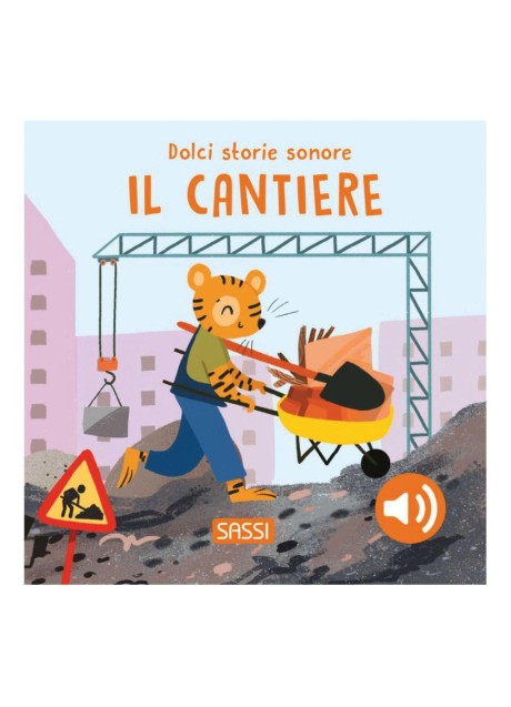 DOLCI STORIE SONORE IL CANTIERE