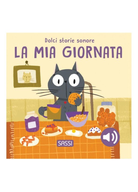 DOLCI STORIE SONORE LA MIA GIORNATA