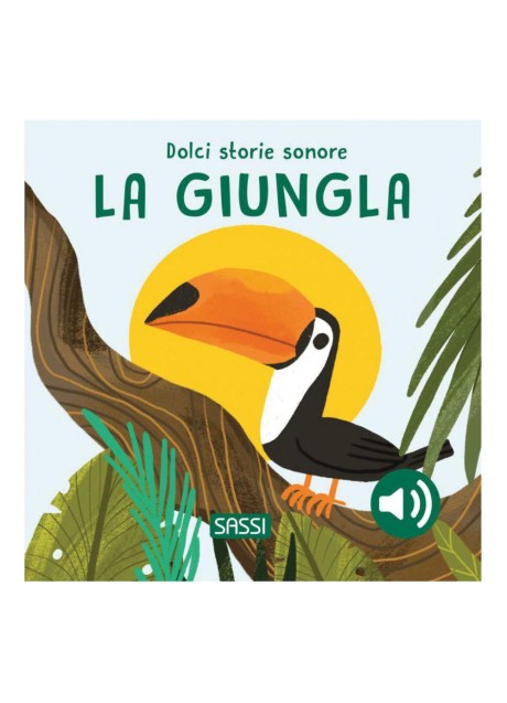 DOLCI STORIE SONORE LA GIUNGLA