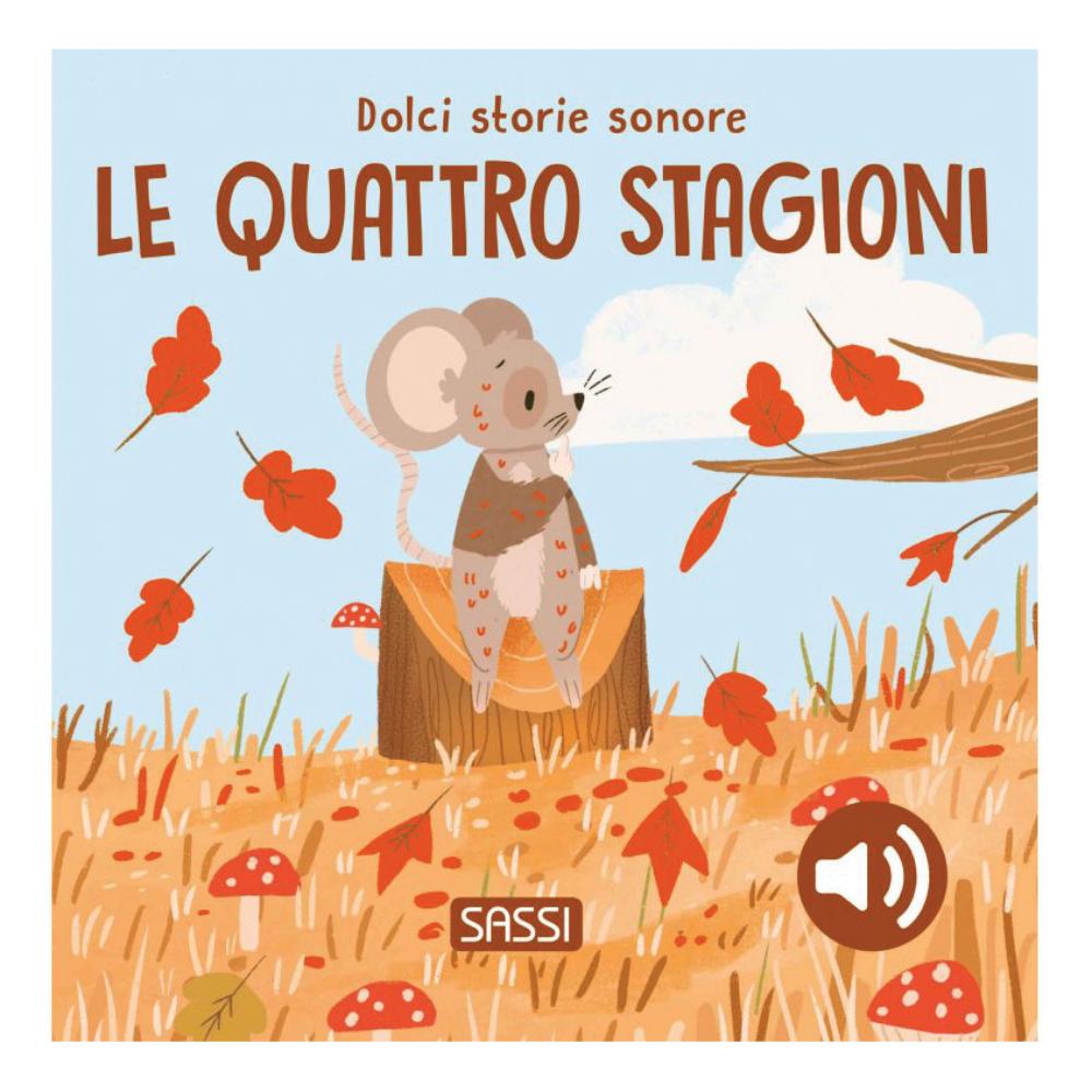 DOLCI STORIE SONORE LE QUATTRO STAGIONI
