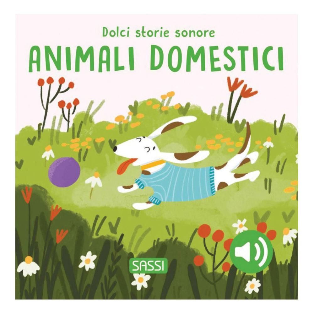 DOLCI STORIE SONORE ANIMALI DOMESTICI