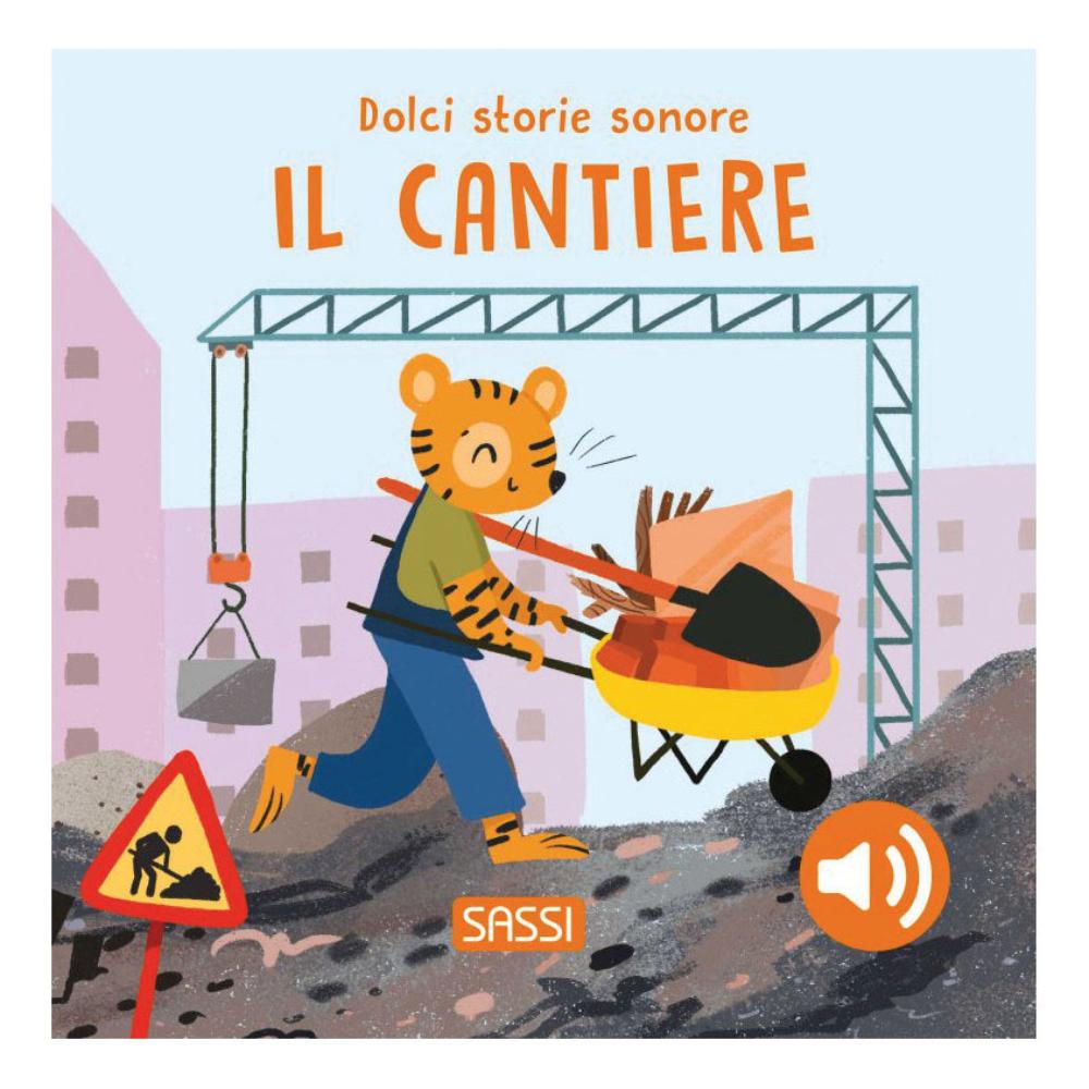DOLCI STORIE SONORE IL CANTIERE