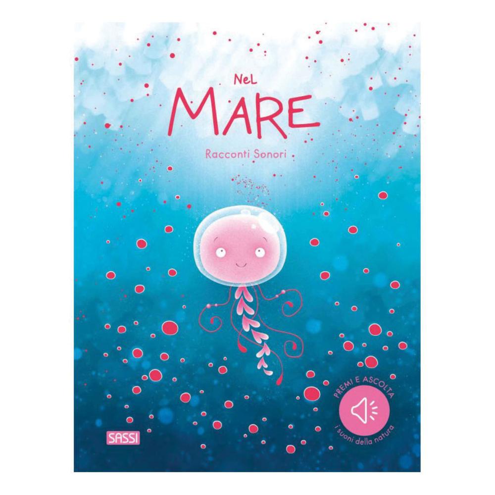 RACCONTI SONORI NEL MARE LIBRO ILLUSTRATO SONORO EDIZIONE 2024